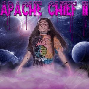 Apache Chief 2 (Explicit)