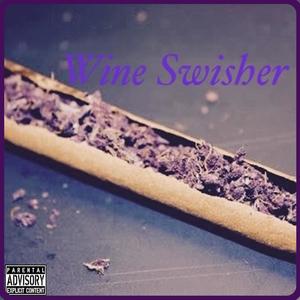 Wine Swisher (Explicit)