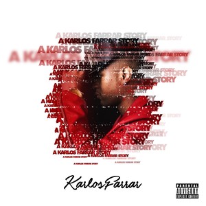 A Karlos Farrar Story (Bonus Edition) [Explicit]