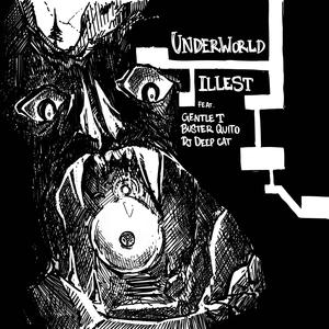 Underworld (feat. GENTLE T, Buster Quito & Dj Deep Cat|Explicit)