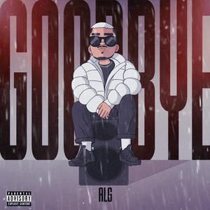 Good Bye (Explicit)