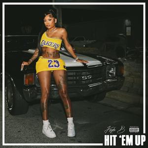 Hit em up (Explicit)