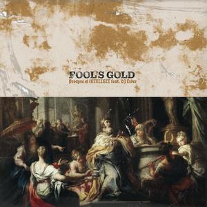 Fool's Gold (feat. DJ Elder)