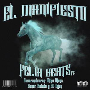 El Manifiesto (feat. Cesarandearan, Mike Mena, Señor Helado & SC Vyen) [Explicit]