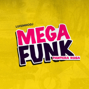 Mega Funk Pantera Rosa (Remix) [Explicit]