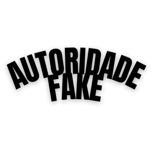 Autoridade Fake (Explicit)