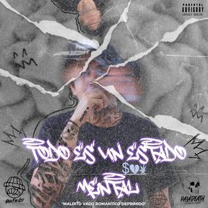 Todo Es Un Estado Mental (Explicit)