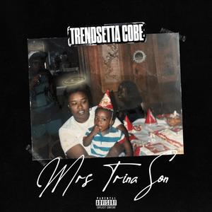 Mrs Trina Son (Explicit)