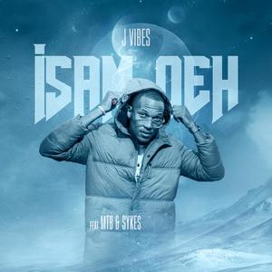 iSam Qeh (feat. MTB & Sykes)