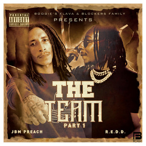 The Team Part 1 (Explicit)