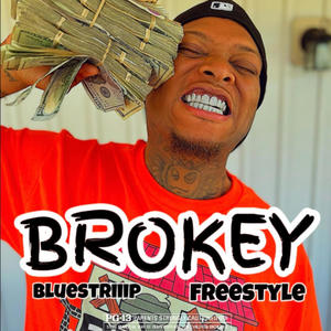 Brokey Freestyle (Explicit)