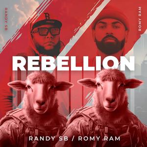Rebellion (feat. ROMY RAM) (Explicit)