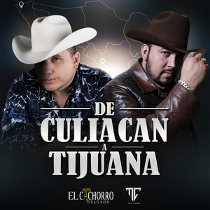 De Culiacán A Tijuana