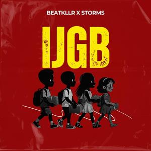 IJGB (feat. Storms) (Explicit)