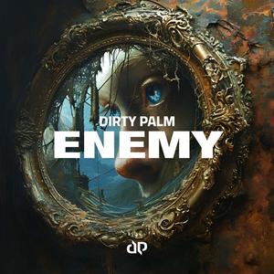 Dirty Palm - Enemy