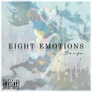 Eight Emotions (Explicit)