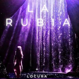 LA RUBIA (Explicit)
