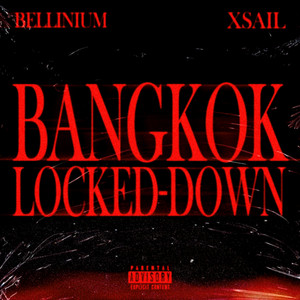 Bangkok Locked Down (Explicit)