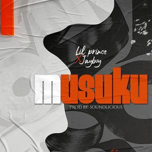 Musuku (feat. Lil Prince & JayBoy) [Explicit]
