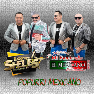 Popurri Mexicano (feat. Su Majestad Mi Banda el Mexicano de Casimiro Zamudio)