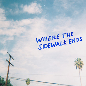 Where the Sidewalk Ends (Explicit)