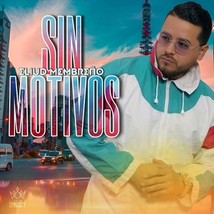 Sin Motivos (Explicit)