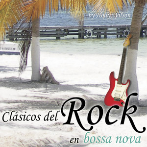 Clásicos del Rock en Bossa