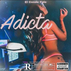 Adicta (Explicit)