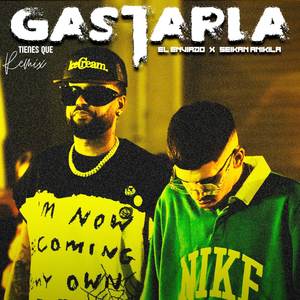 Tienes Que Gastarla (Remix) [Explicit]