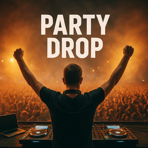 Party Drop (DJ Dynamic Hardstyle Edit)