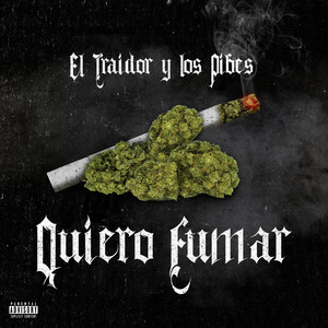 Quiero Fumar (Explicit)