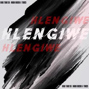 Hlengiwe(feat. Vinox MusiQ & Tracy)