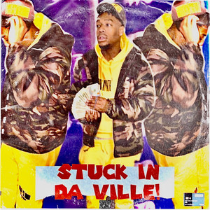 Stuck In Da Ville Pt.1 (Explicit)