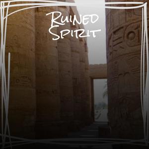 Ruined Spirit