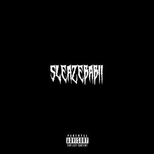 SLEAZEBALL, Vol. 1 (Explicit)