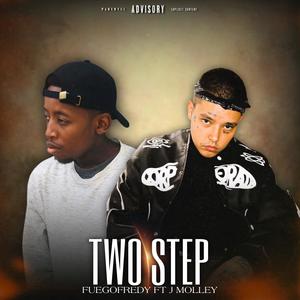 Two Step (feat. J Molley) [Explicit]