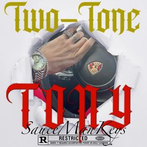 Two Tone Tony (Explicit)