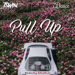 Pull Up (feat. 7Deuce)