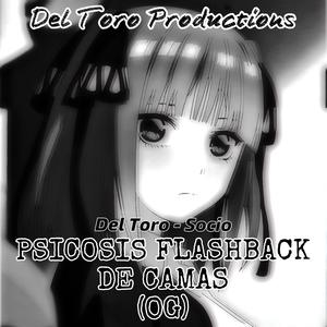 PSICOSIS FLASHBACK DE CAMAS (OG) (feat. Socio) (OG Version) (Explicit)