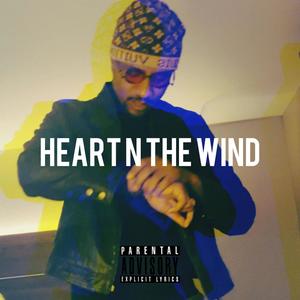 HEART N THE WIND (Explicit)