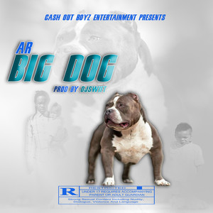 BIG DOG (Explicit)