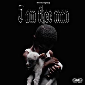 I am thee man (feat. Lucci Zxne & Bcloutt) (Explicit)