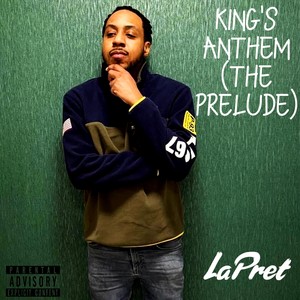 King's Anthem (The Prelude) [Explicit]