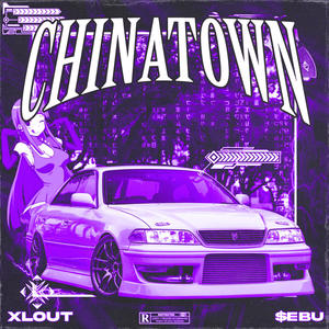 CHINATOWN (Explicit)