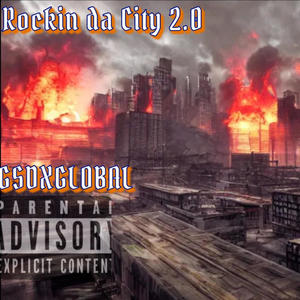 rockin da city 2.0 (Explicit)