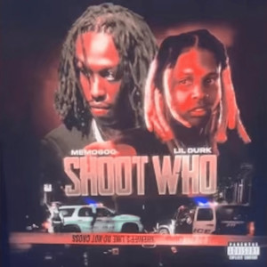 Shoot Who (Explicit)