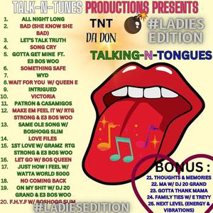 TALK-N-TUNES PRODUCTIONS PRESENTS: TALKING-N-TONGUES #LADIESEDITION (Explicit)