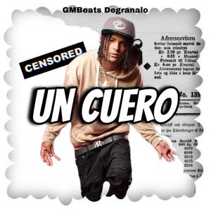 Un Cuero (Explicit)