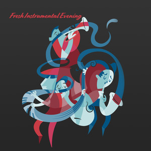 Fresh Instrumental Evening: Relaxing Jazz Melodies at Night, Instrumental Jazz Melodies Perfect for Club, Bar, Party, Blissful Hits for Meeting with Friends, Soothing Jazz Collection