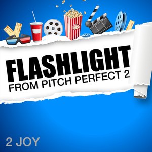 Flashlight ("from Pitch Perfect 2")